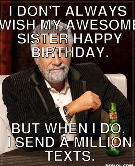 happy birthday meme sister|funny birthday jokes for sister.